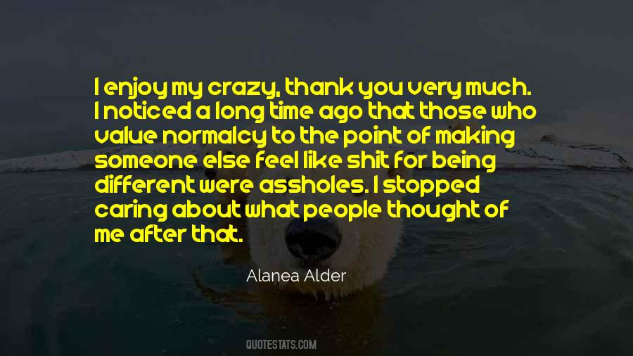 Quotes About Being Crazy About Someone #378617