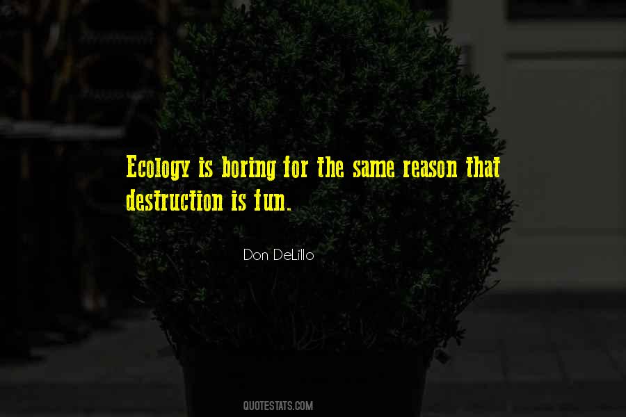 Quotes About Ecology #82933