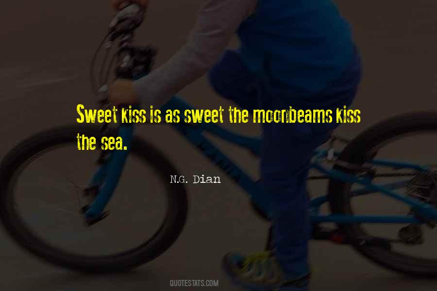 Moonbeams Kiss Quotes #1122034