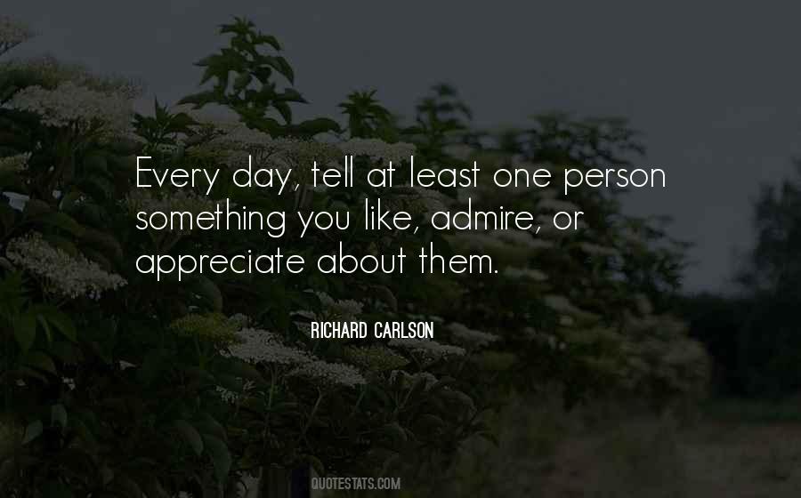 Appreciate Every Day Quotes #1510453