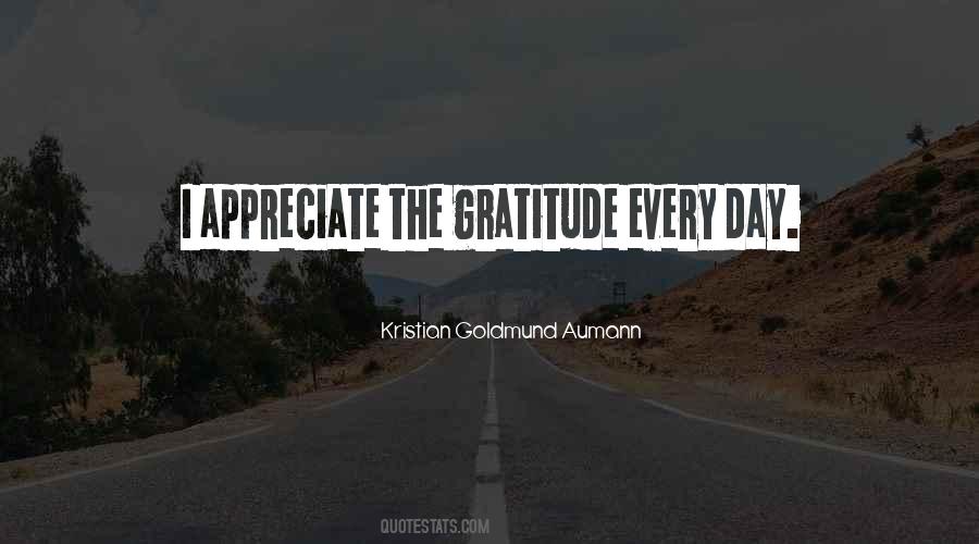 Appreciate Every Day Quotes #1616311