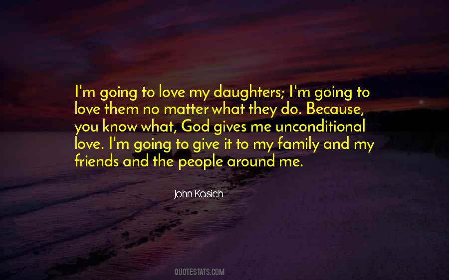 Quotes About Unconditional Love Of Family #1410845