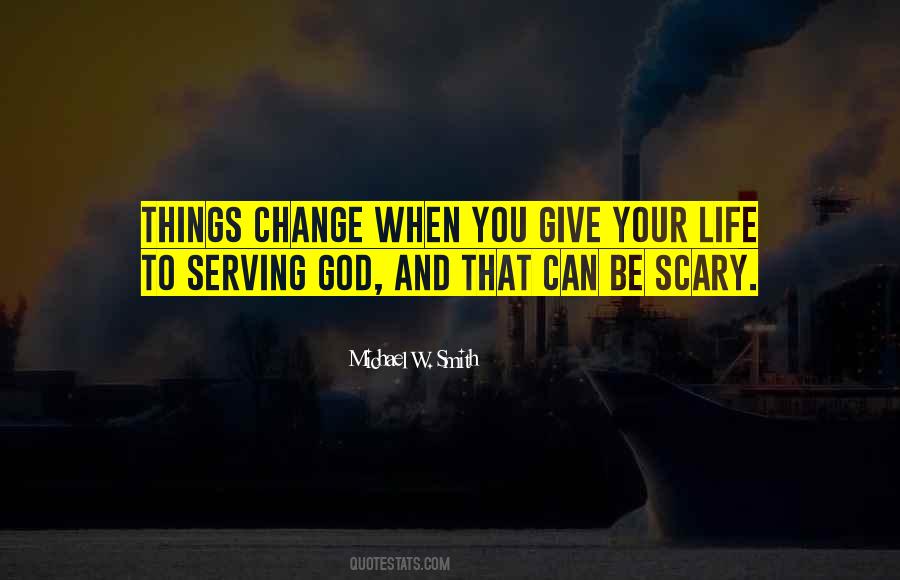Quotes About Serving God #1576949