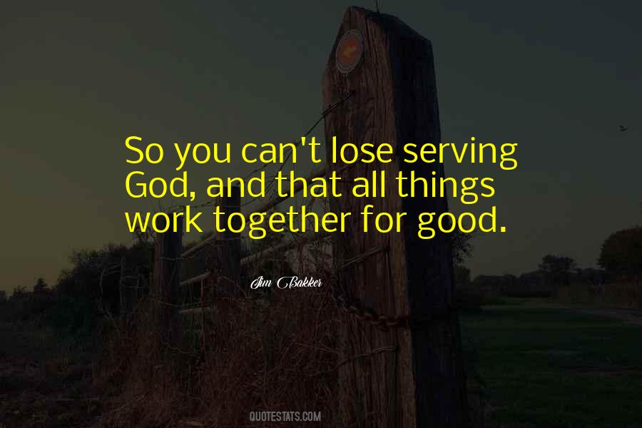 Quotes About Serving God #1605045