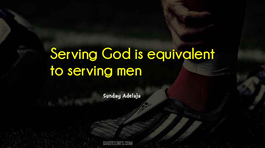 Quotes About Serving God #1830021