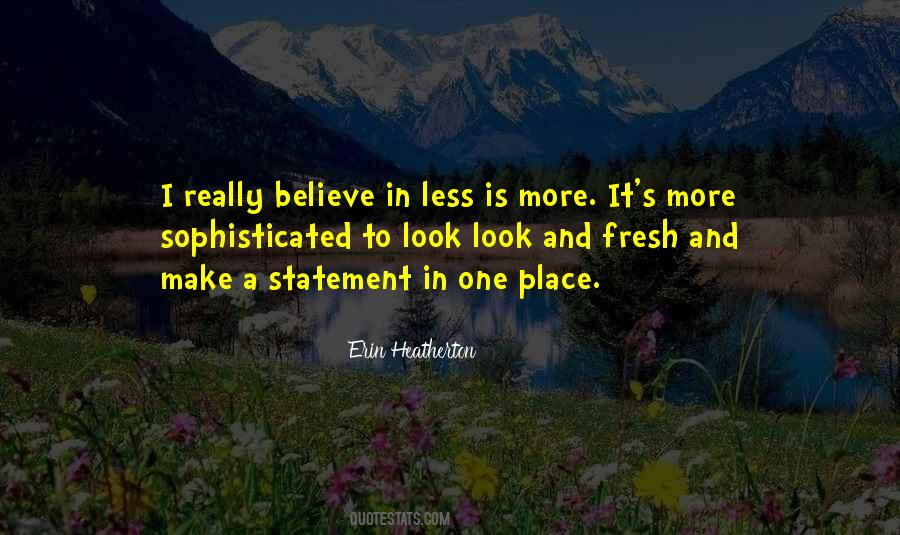 Quotes About Less Is More #1454432