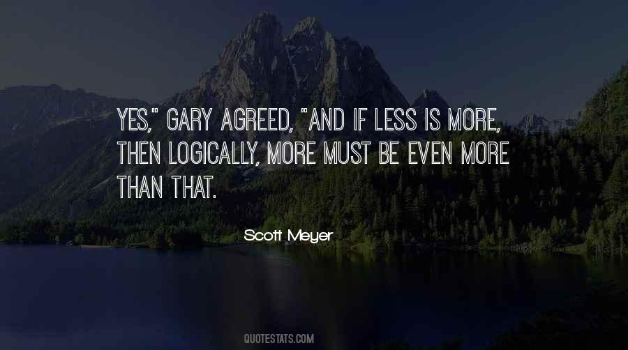 Quotes About Less Is More #303507