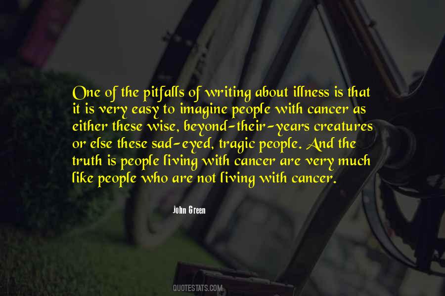 Quotes About Cancer Illness #1600908