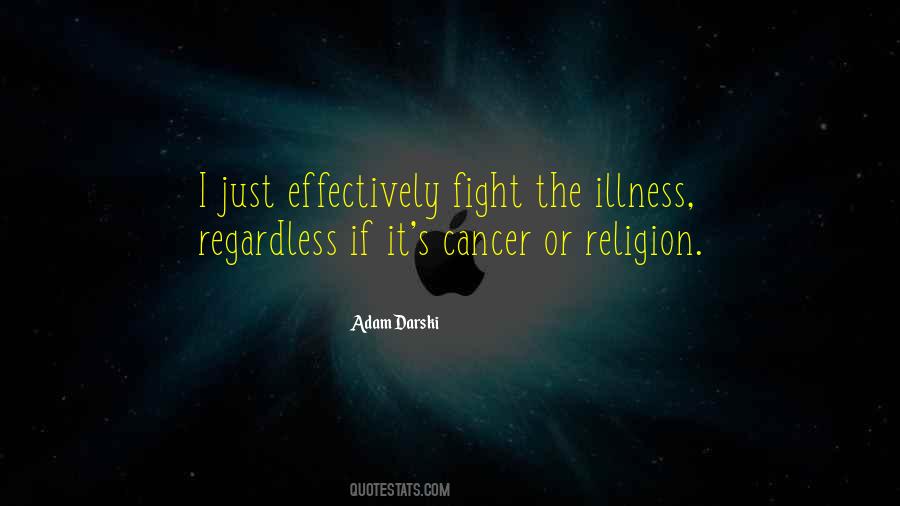 Quotes About Cancer Illness #1858138