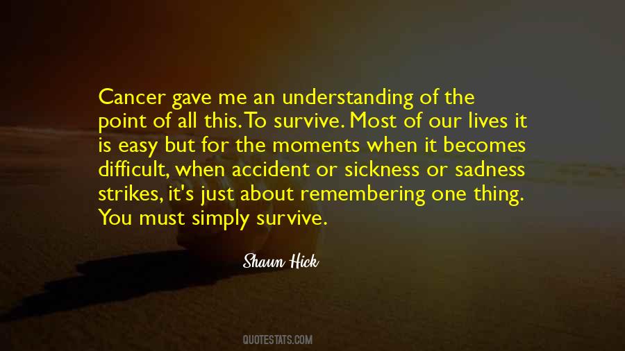 Quotes About Cancer Illness #569558