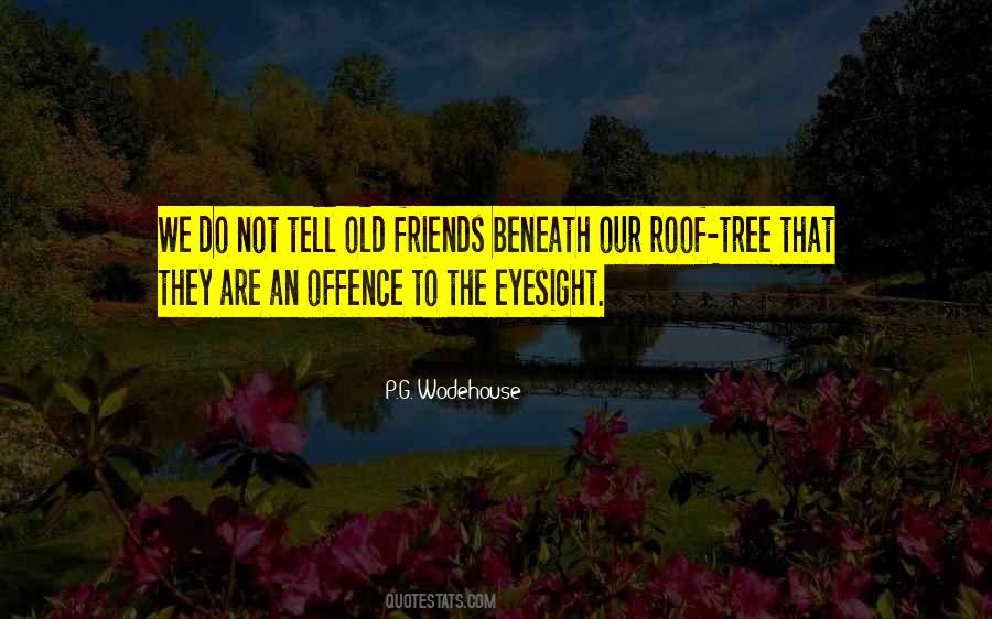 An Old Tree Quotes #1623218