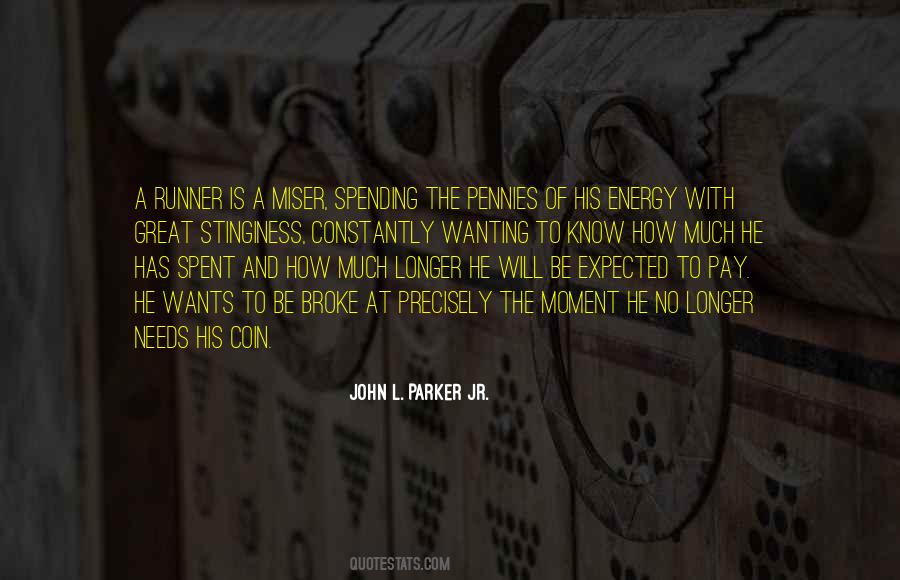 Runner As Miser Quotes #403189