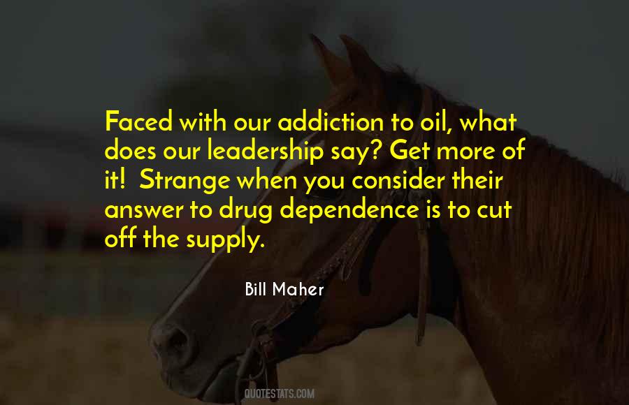 Quotes About Addiction To Drugs #452956