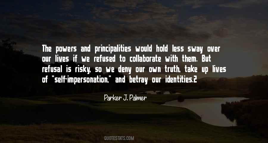 Principalities And Powers Quotes #1648227