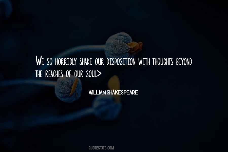 Thoughts Of Our Soul Quotes #1426490