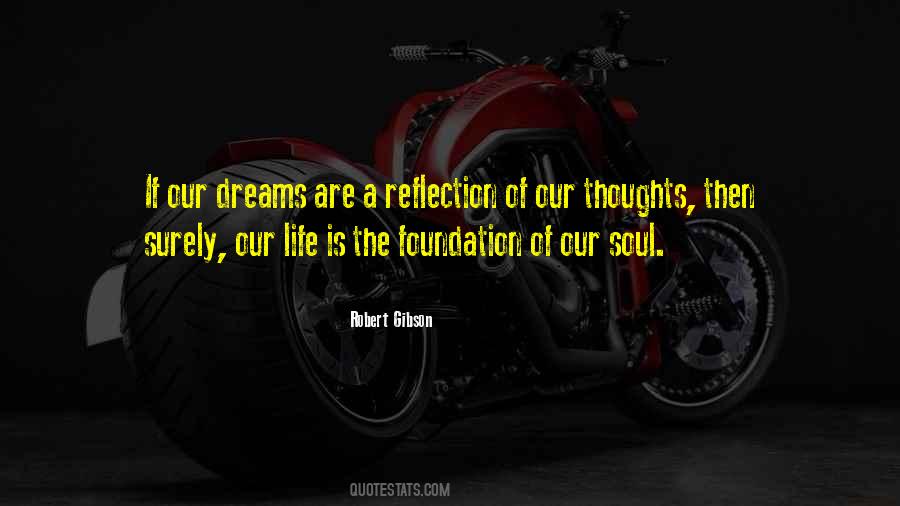 Thoughts Of Our Soul Quotes #1629103