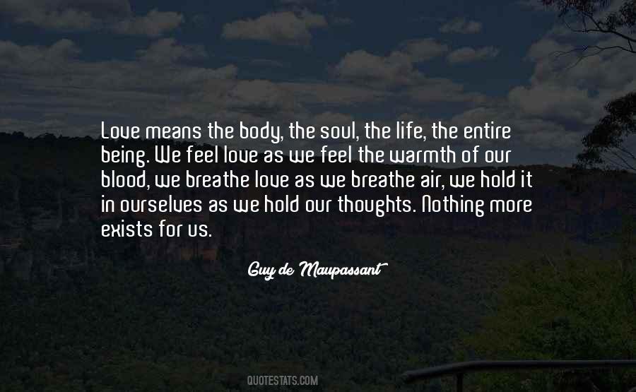 Thoughts Of Our Soul Quotes #197200
