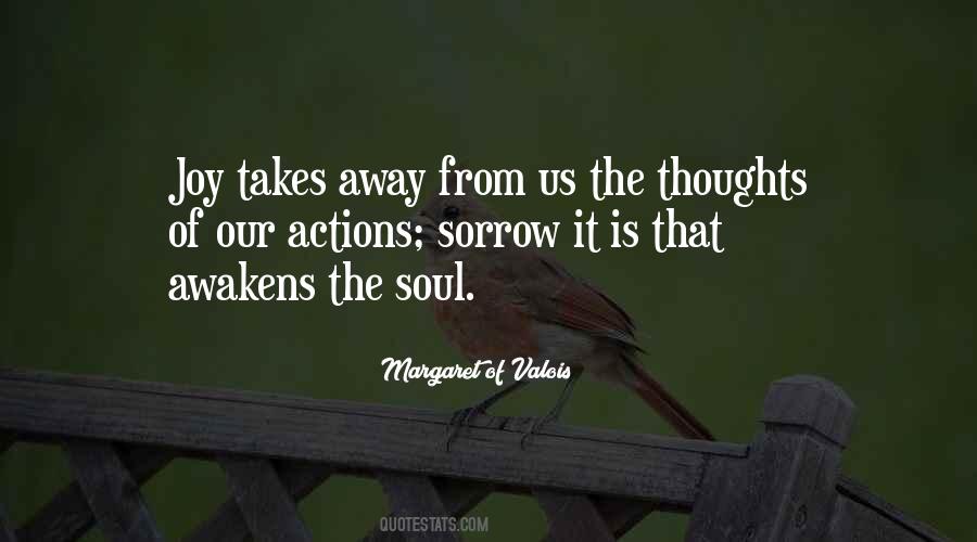 Thoughts Of Our Soul Quotes #648294