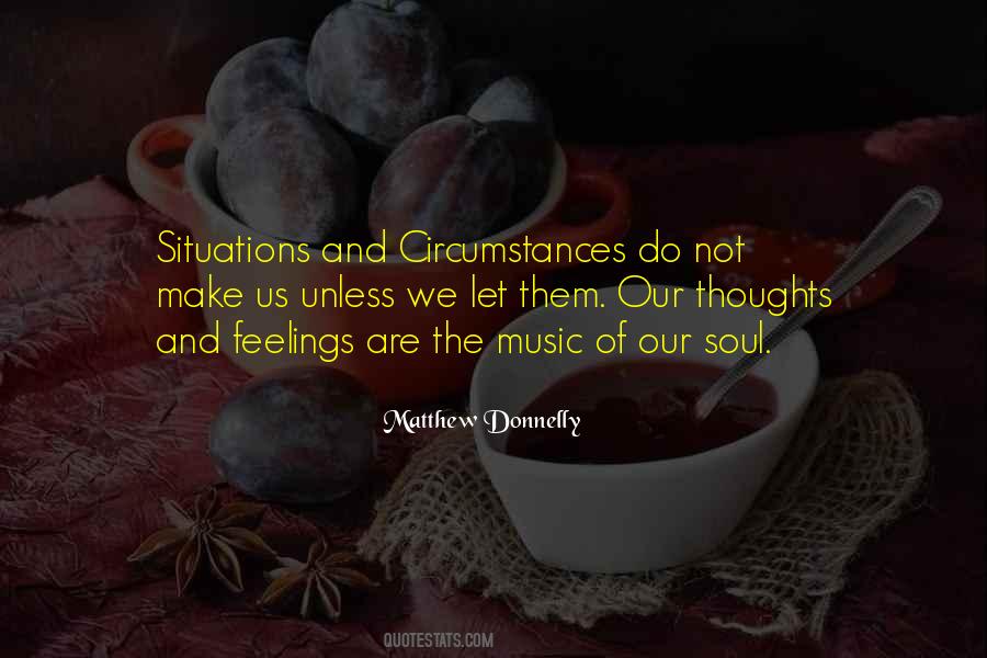Thoughts Of Our Soul Quotes #828829