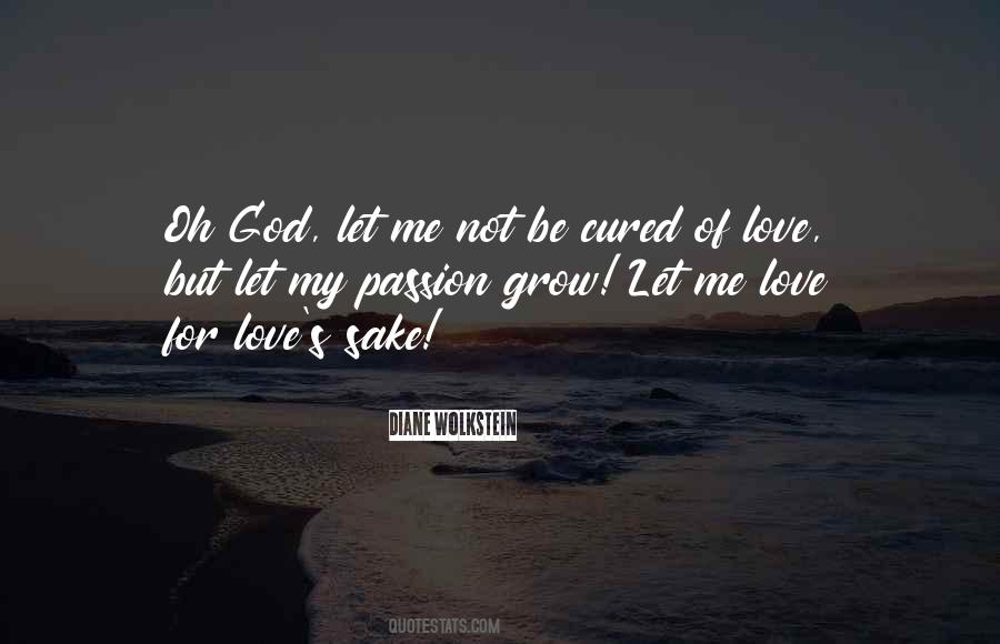 Cure For Love Quotes #1427336