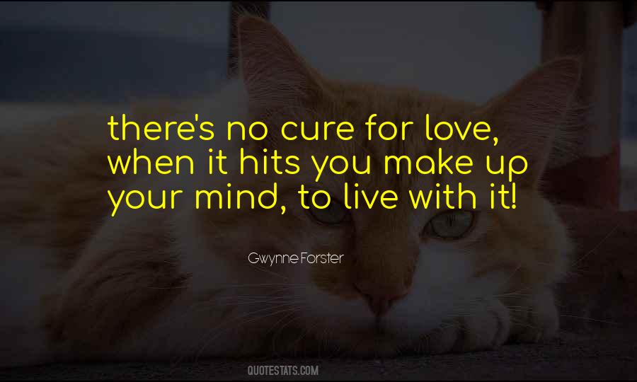Cure For Love Quotes #168057