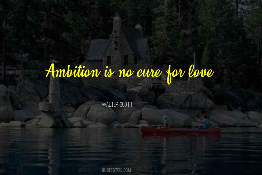 Cure For Love Quotes #885655