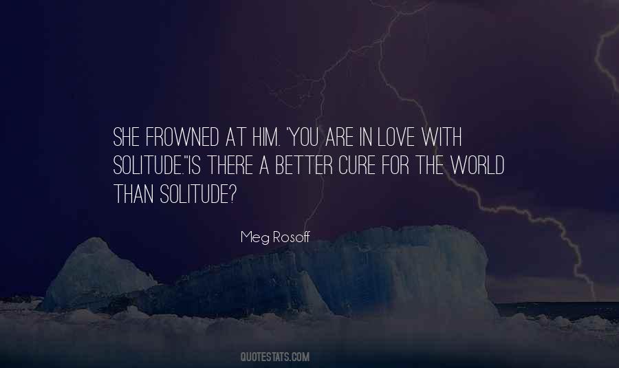 Cure For Love Quotes #942262