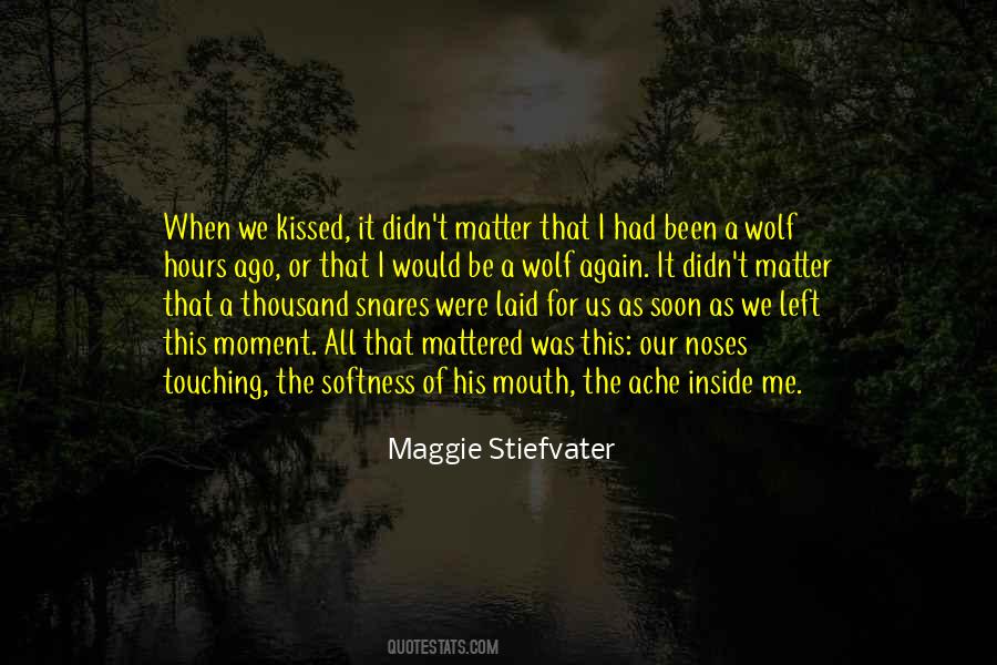 Moment We Kissed Quotes #549948