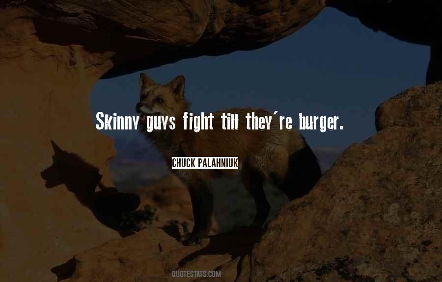 Quotes About Skinny Guys #1218816