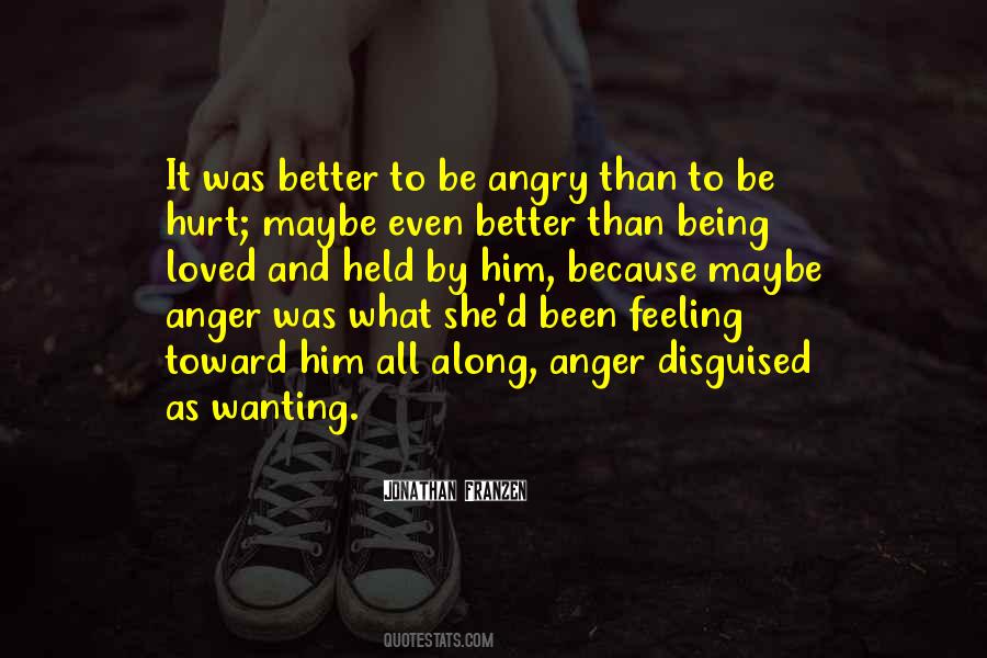 Quotes About Anger And Hurt #207456