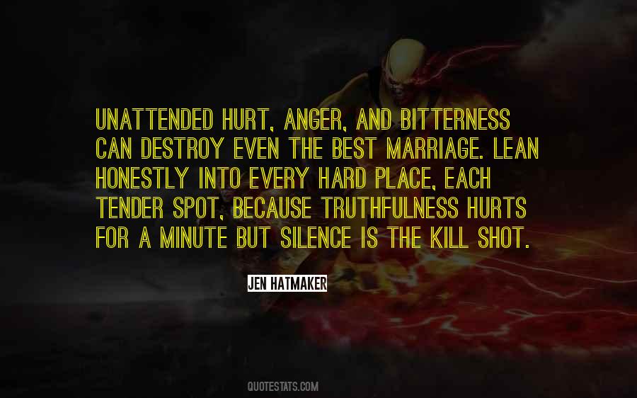 Quotes About Anger And Hurt #289682