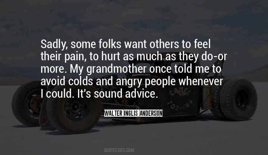 Quotes About Anger And Hurt #371401