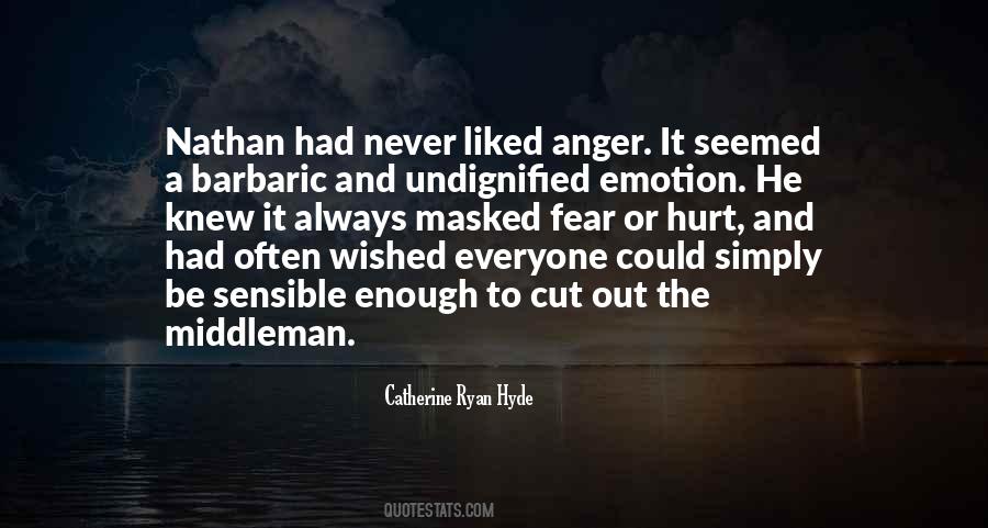 Quotes About Anger And Hurt #488181