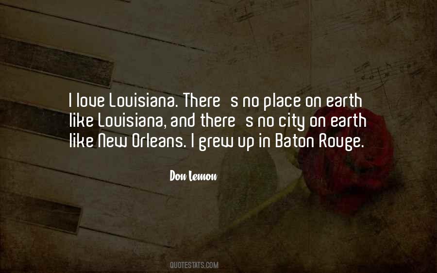 Quotes About Baton Rouge #1421170