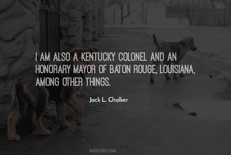 Quotes About Baton Rouge #363774