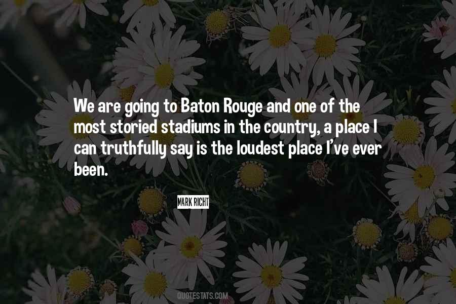 Quotes About Baton Rouge #920344