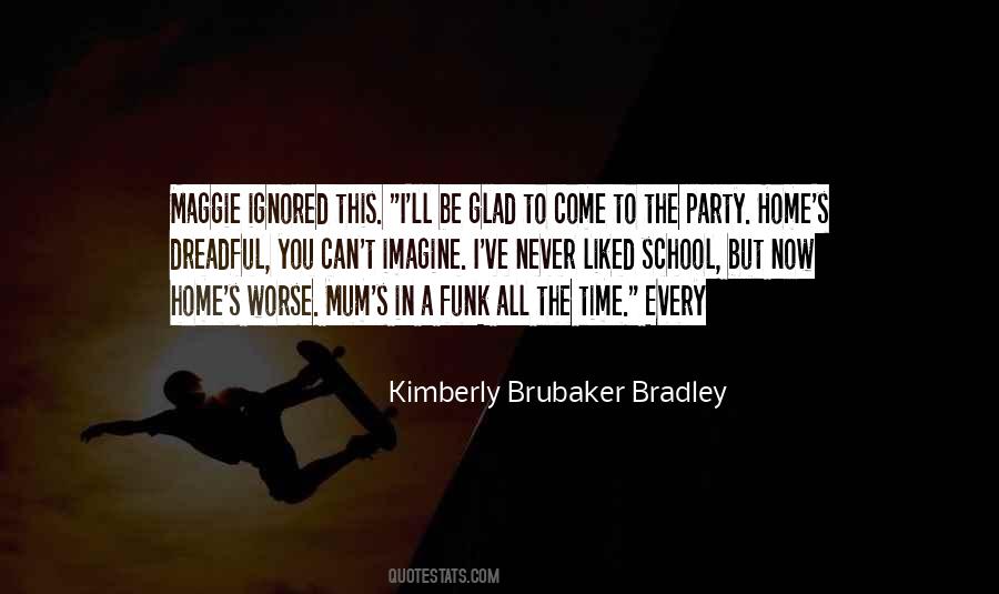 Kimberly Brubaker Quotes #1728008