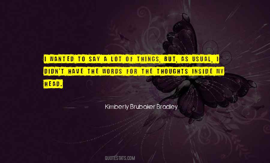 Kimberly Brubaker Quotes #312429