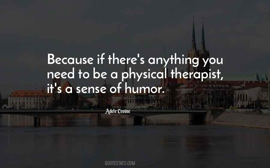 Quotes About A Physical Therapist #1027681