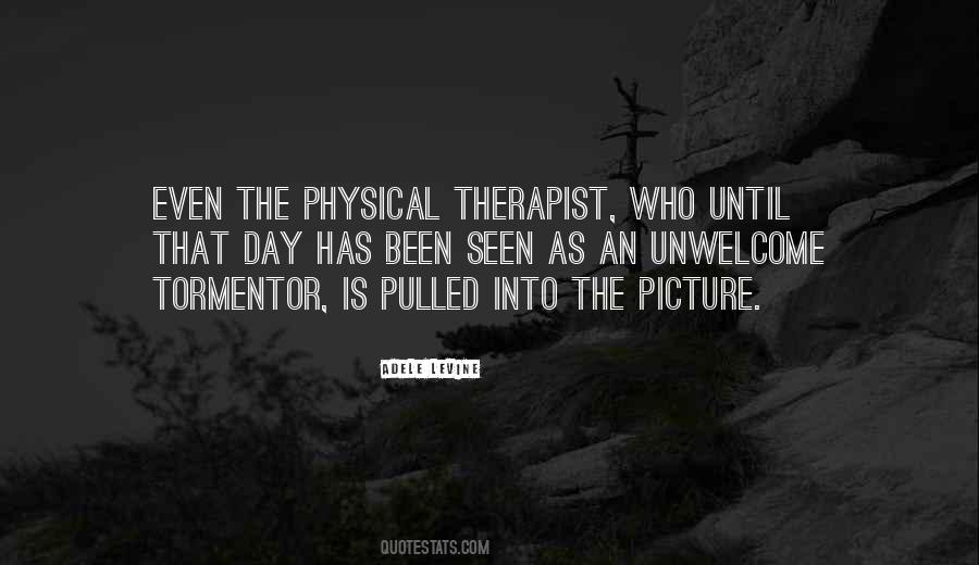 Quotes About A Physical Therapist #1588525