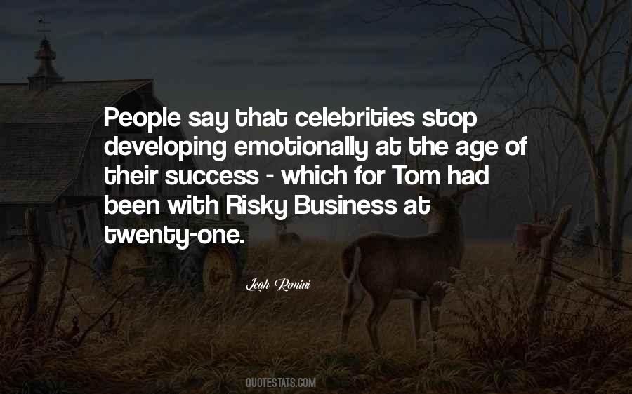 Quotes About Risky Business #127178