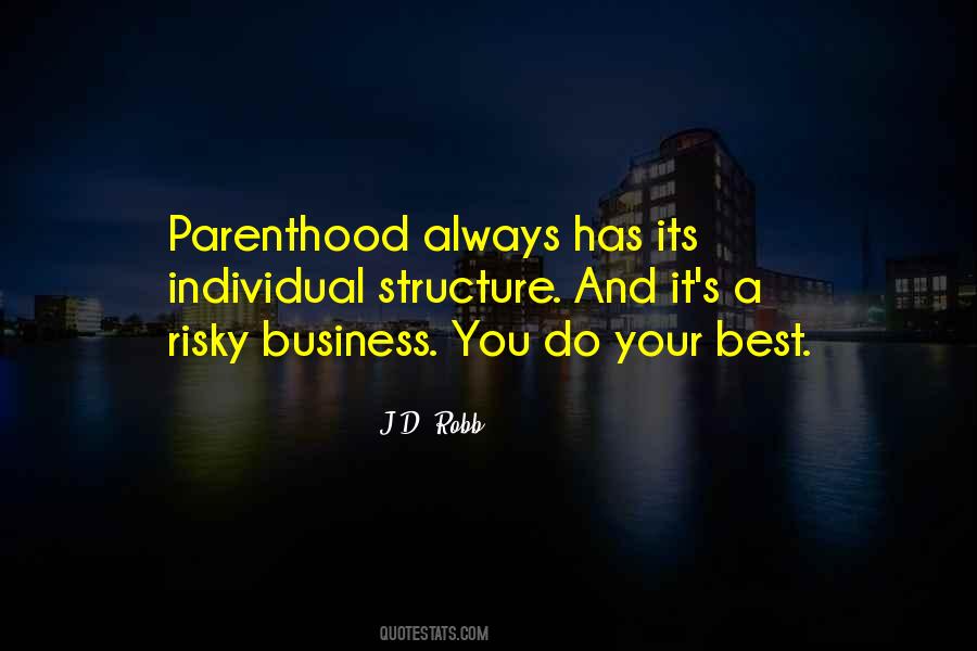 Quotes About Risky Business #406443