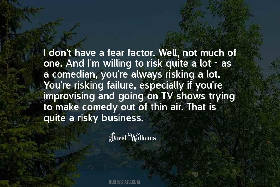 Quotes About Risky Business #777822