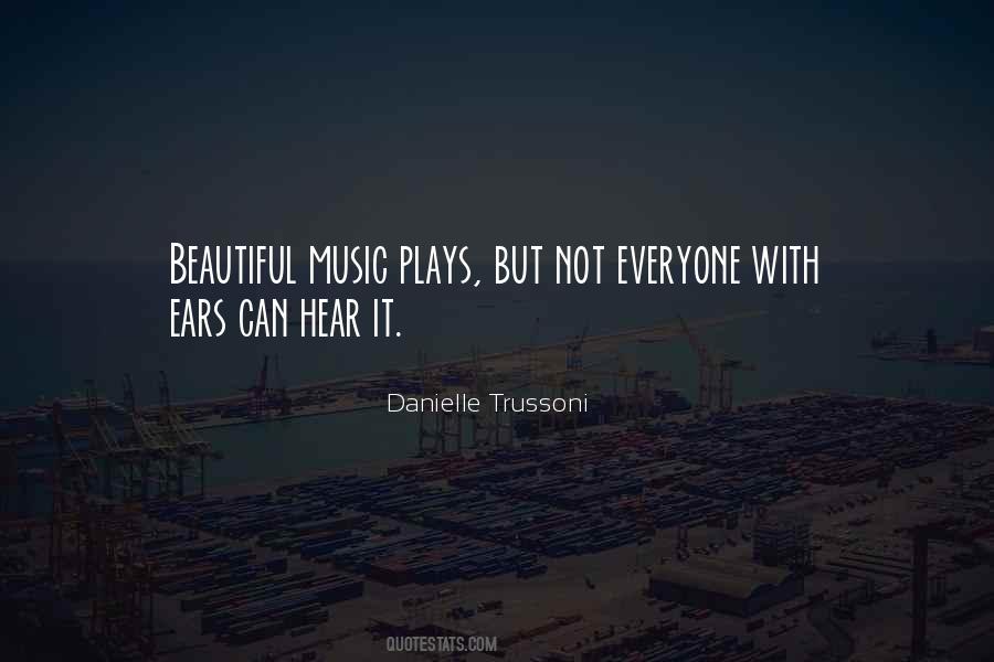 Beautiful Music Quotes #1322900