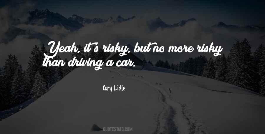 Quotes About Risky #1356206