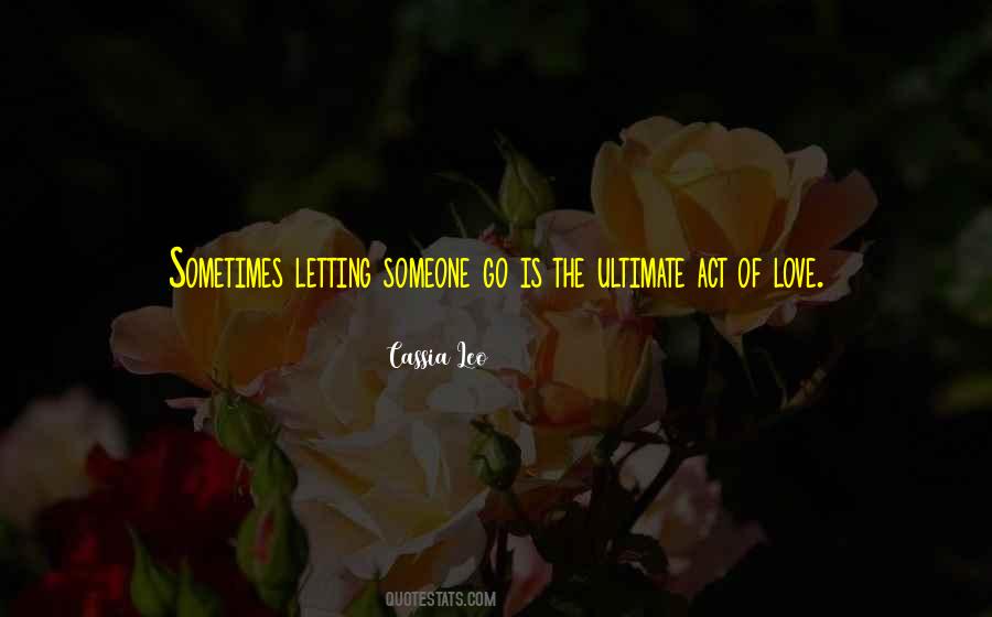 Quotes About Letting Someone Go #625872