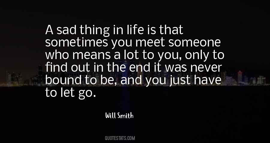 Quotes About Letting Someone Go #798351