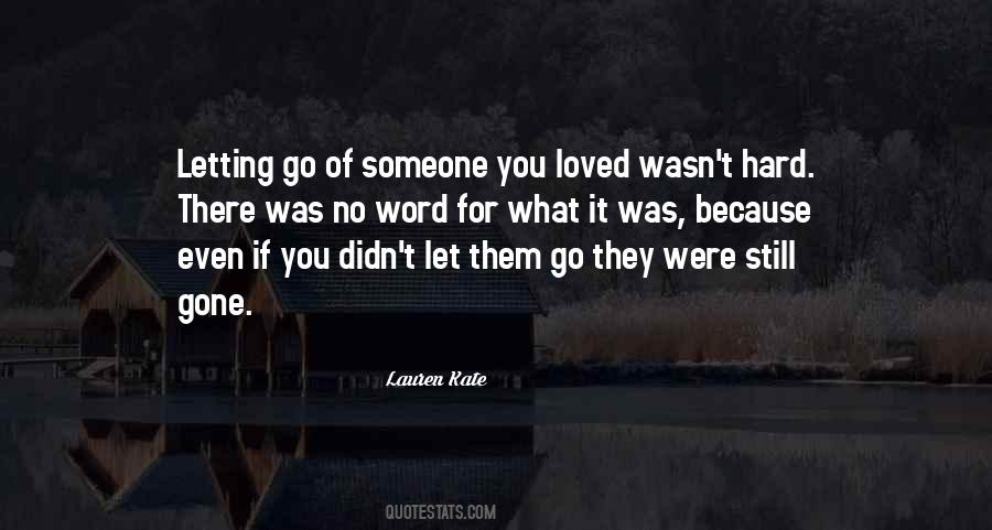 Quotes About Letting Someone Go #884589