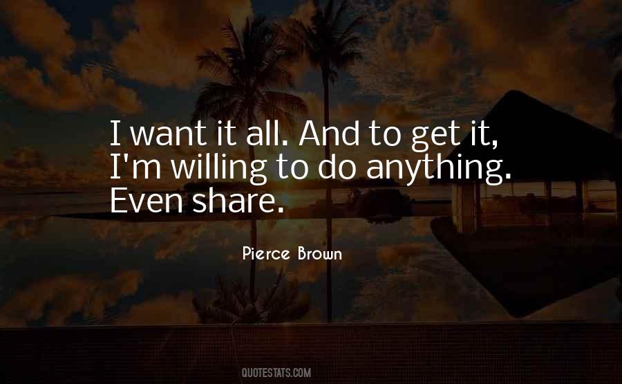 Quotes About I Want It All #1471649