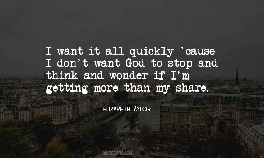 Quotes About I Want It All #1502363